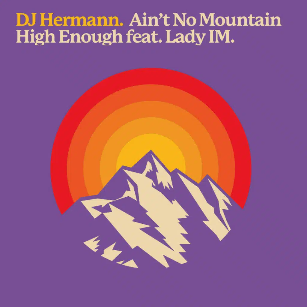 Ain't No Mountain High Enough (Extended Mix) [feat. Lady IM]