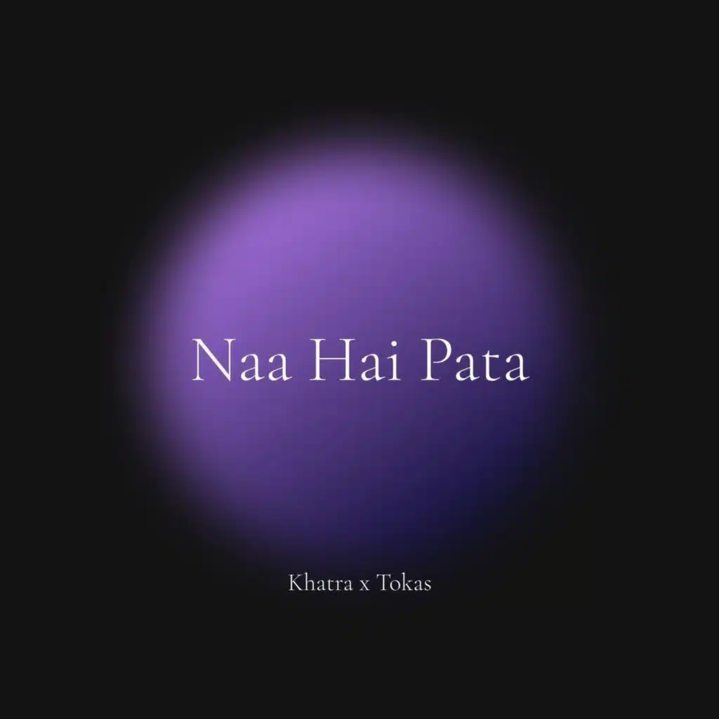 Naa Hai Pata