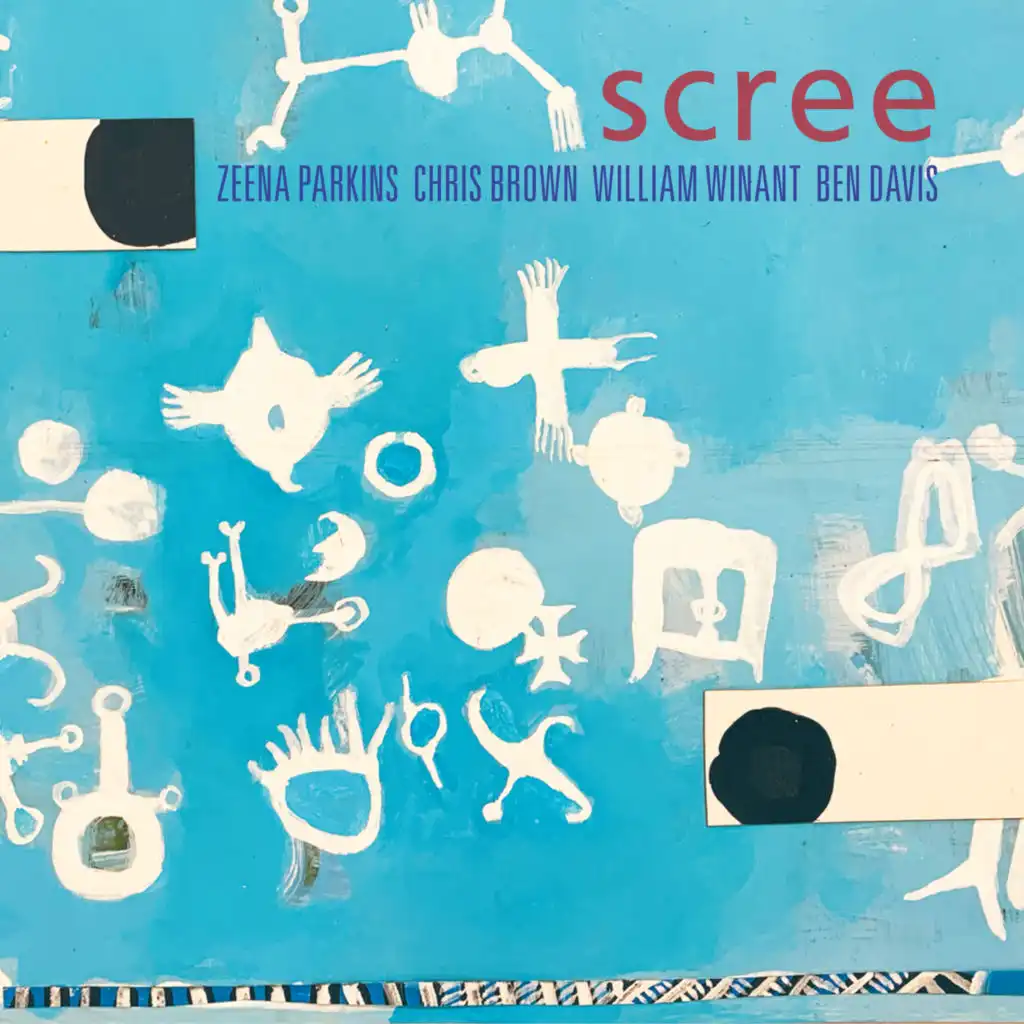 Scree (feat. Zeena Parkins)