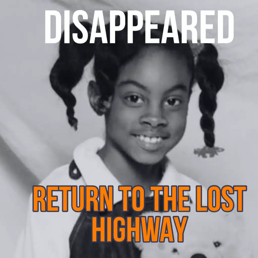 DISAPPEARED: Finding Asha - Returning to the Lost Highway