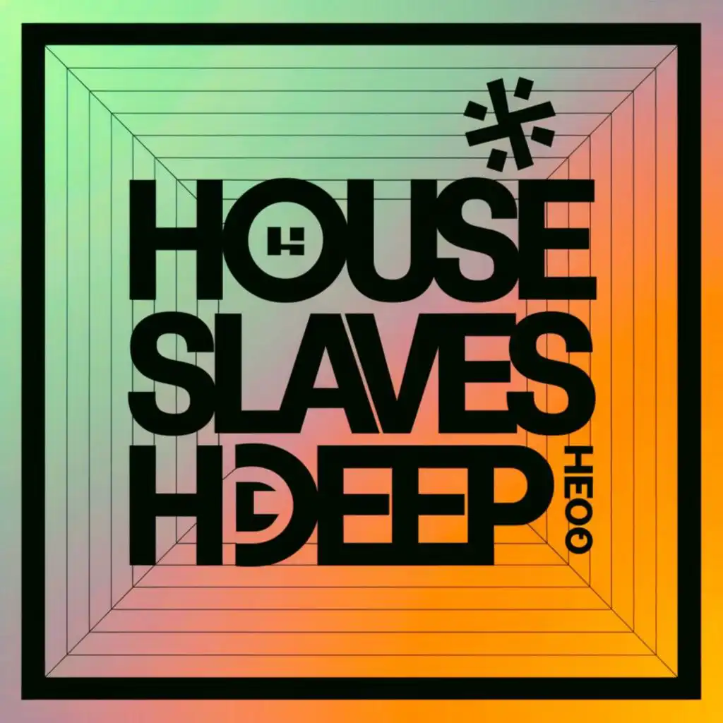 House Slaves