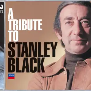 A Tribute To Stanley Black