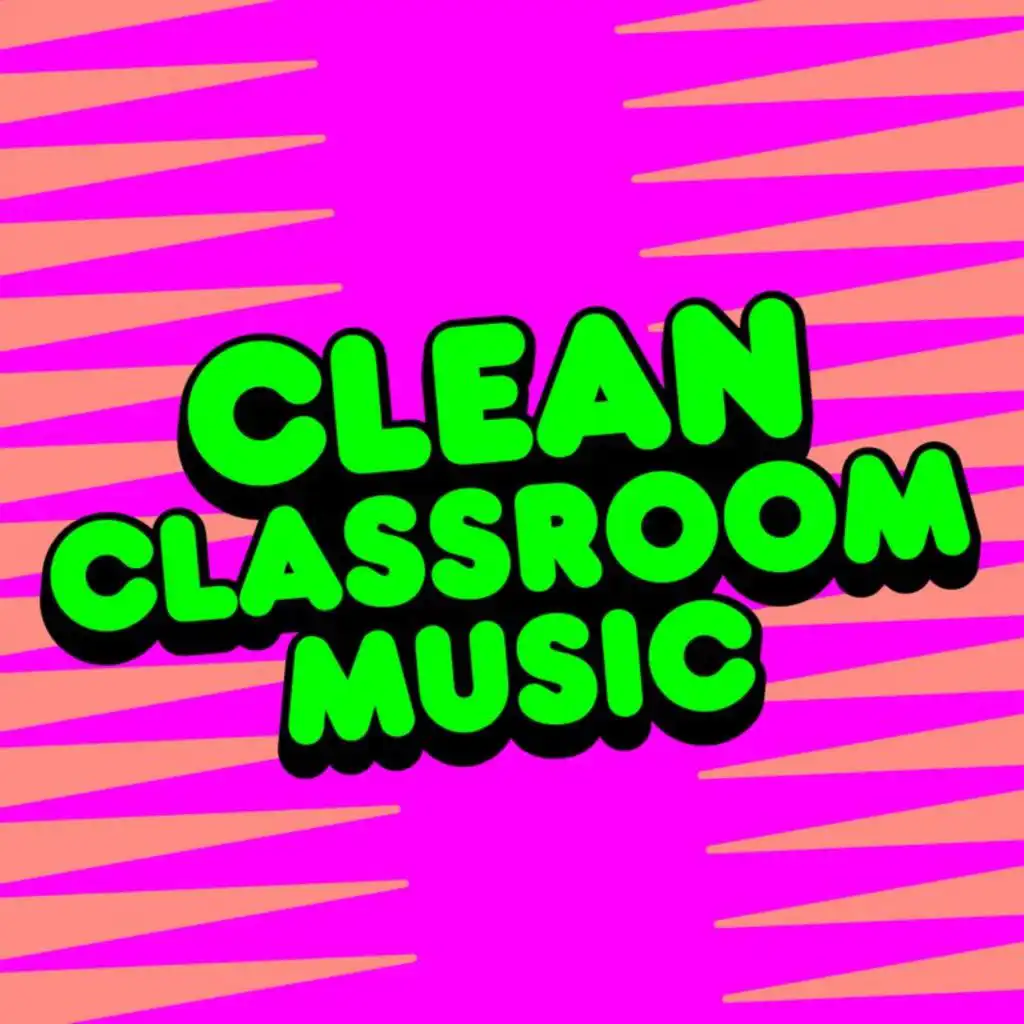 Clean Classroom Music