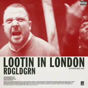 Lootin In London (feat. Angel Haze)
