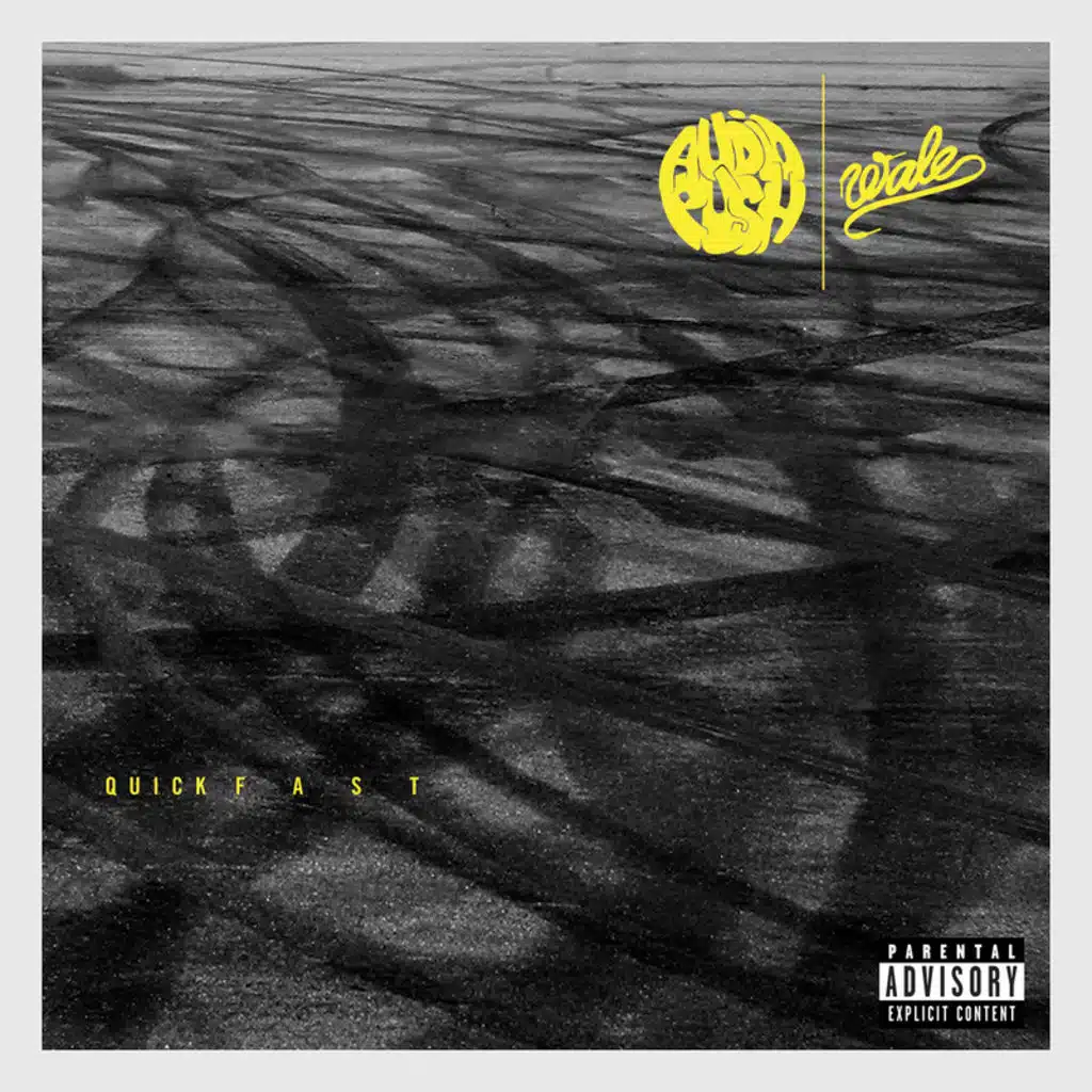 Quick Fast (feat. Wale)