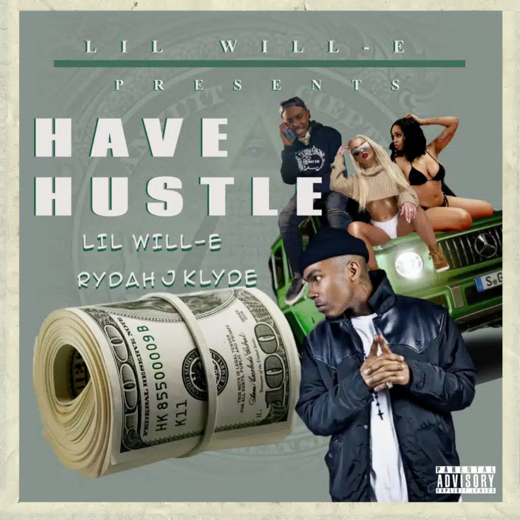 Have Hustle (feat. Rydah J. Klyde)