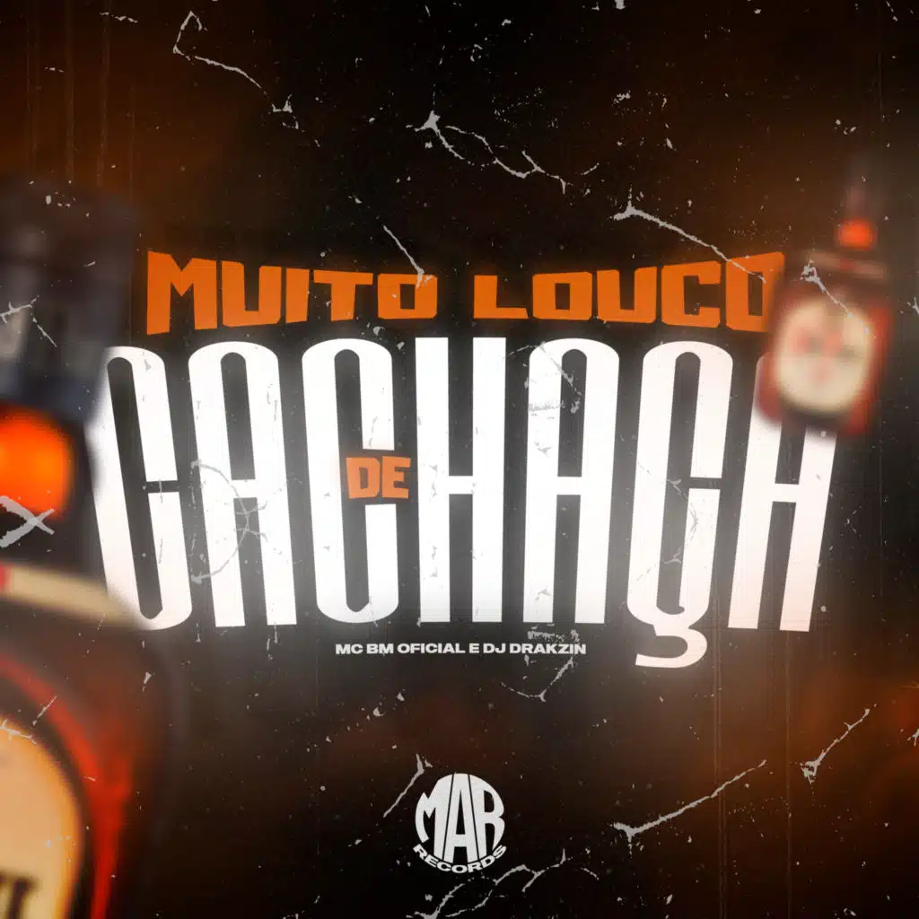 Muito Louco de Cachaça