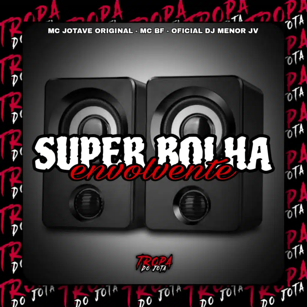Super Bolha Envolvente