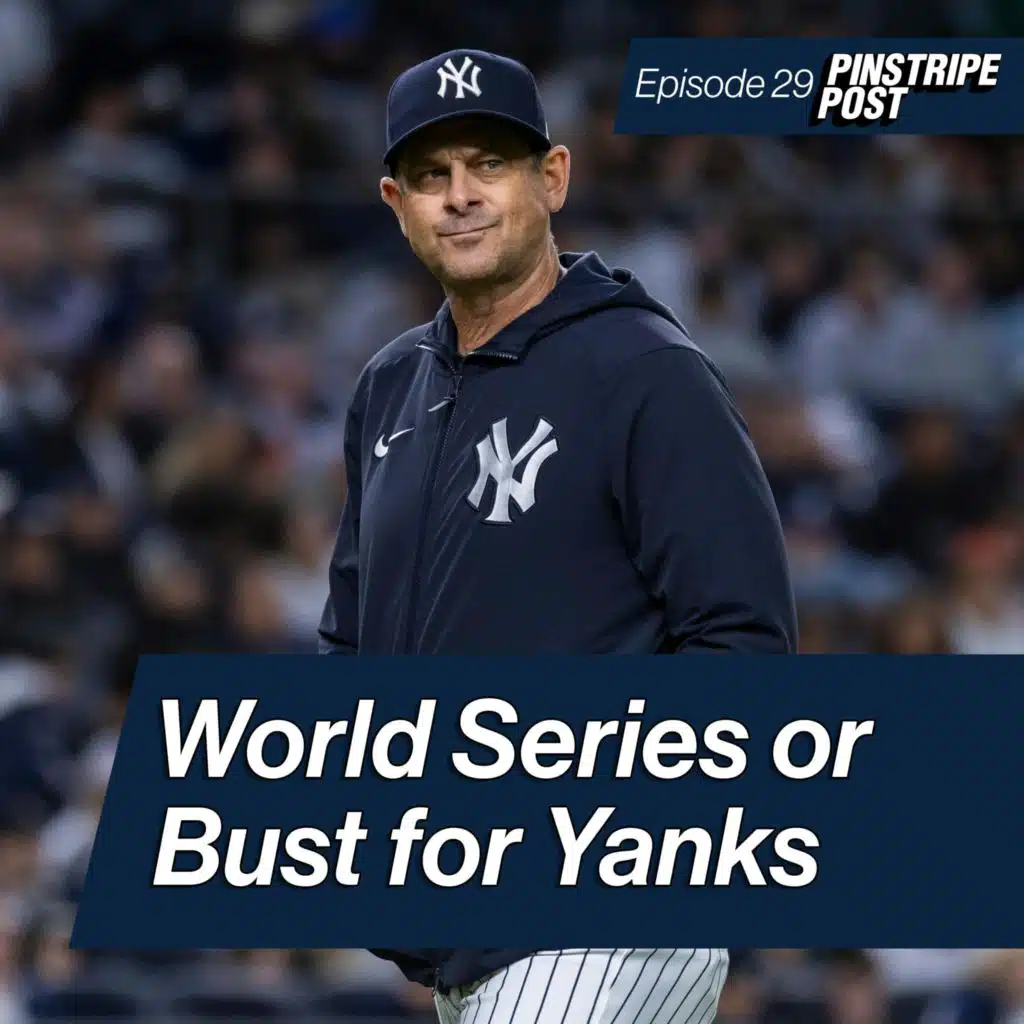 World Series or Bust for the Yankees heading into ALDS | Pinstripe Post - Ep. 29
