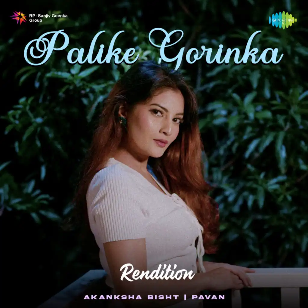 Palike Gorinka (Rendition) [feat. Akanksha Bisht & Pavan]