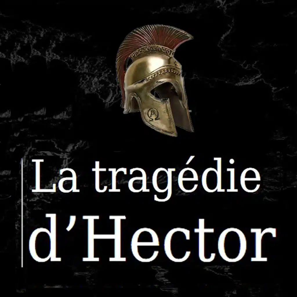 Hector et l'héroïsme selon Homère