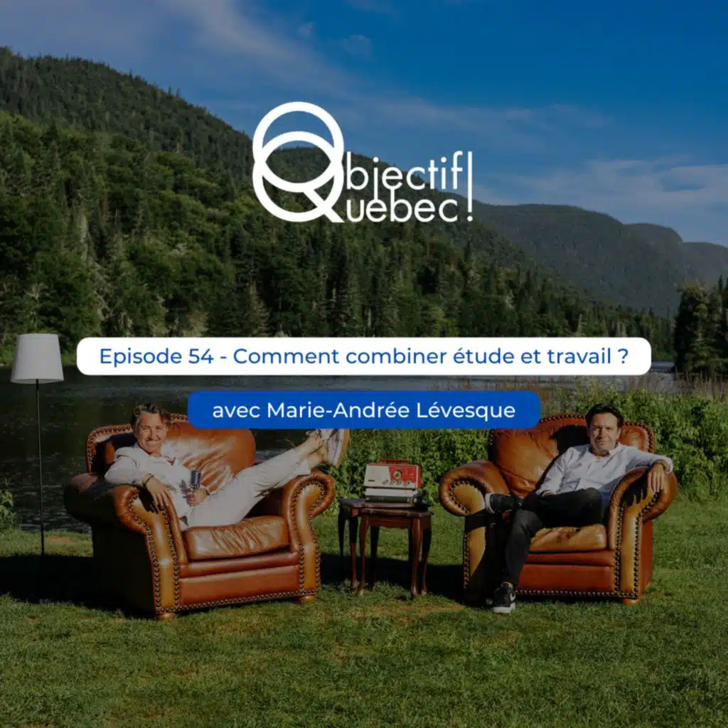 #54 - Comment combiner étude et travail ? (Marie-Andrée Lévesque)