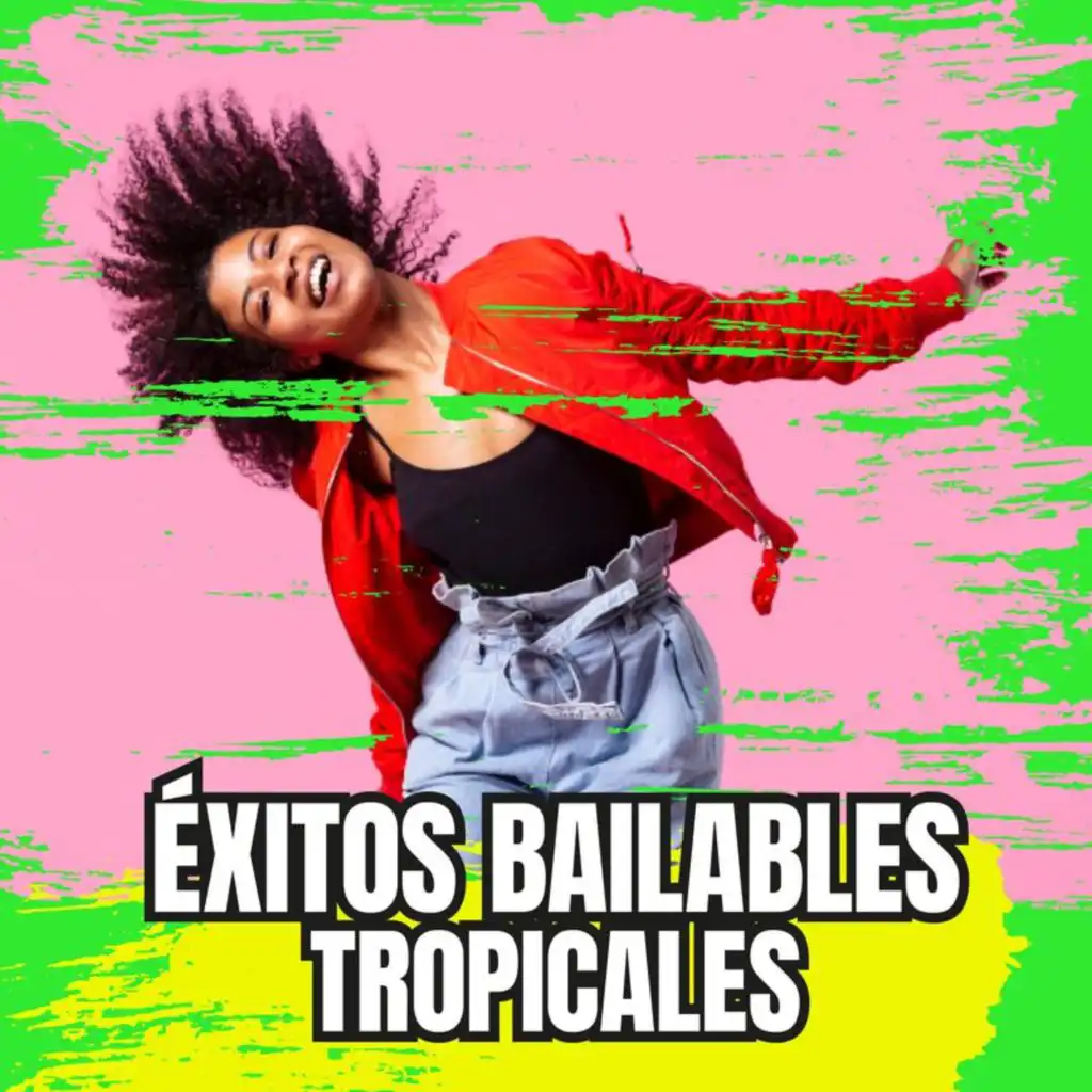 Éxitos Bailables Tropicales