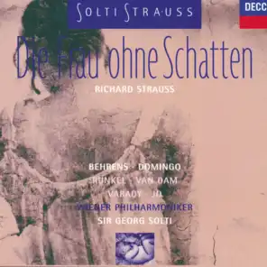 R. Strauss: Die Frau ohne Schatten