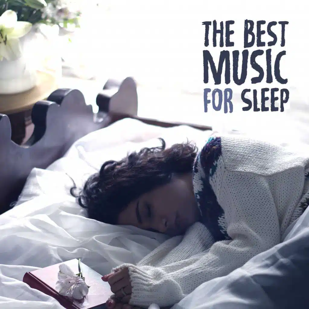 The Best Music for Sleep
