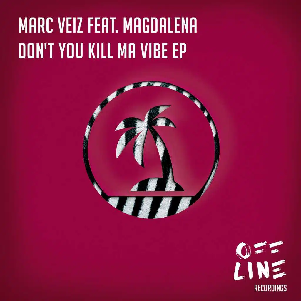 Don't You Kill Ma Vibe EP