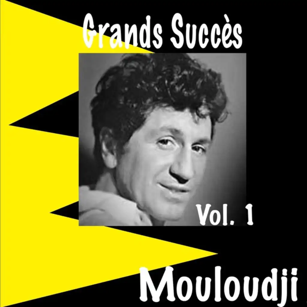 Mouloudji - Grands Succès, Vol. 1