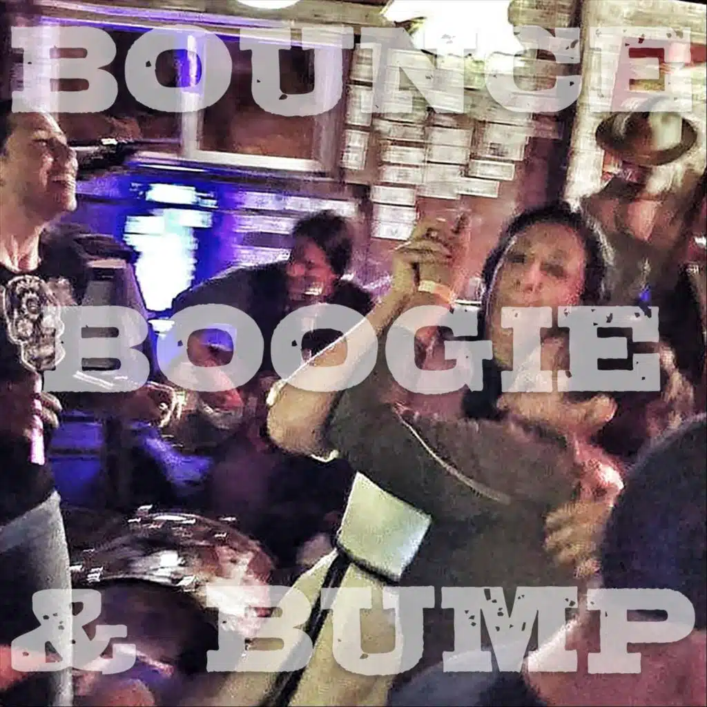 Bounce, Boogie & Bump