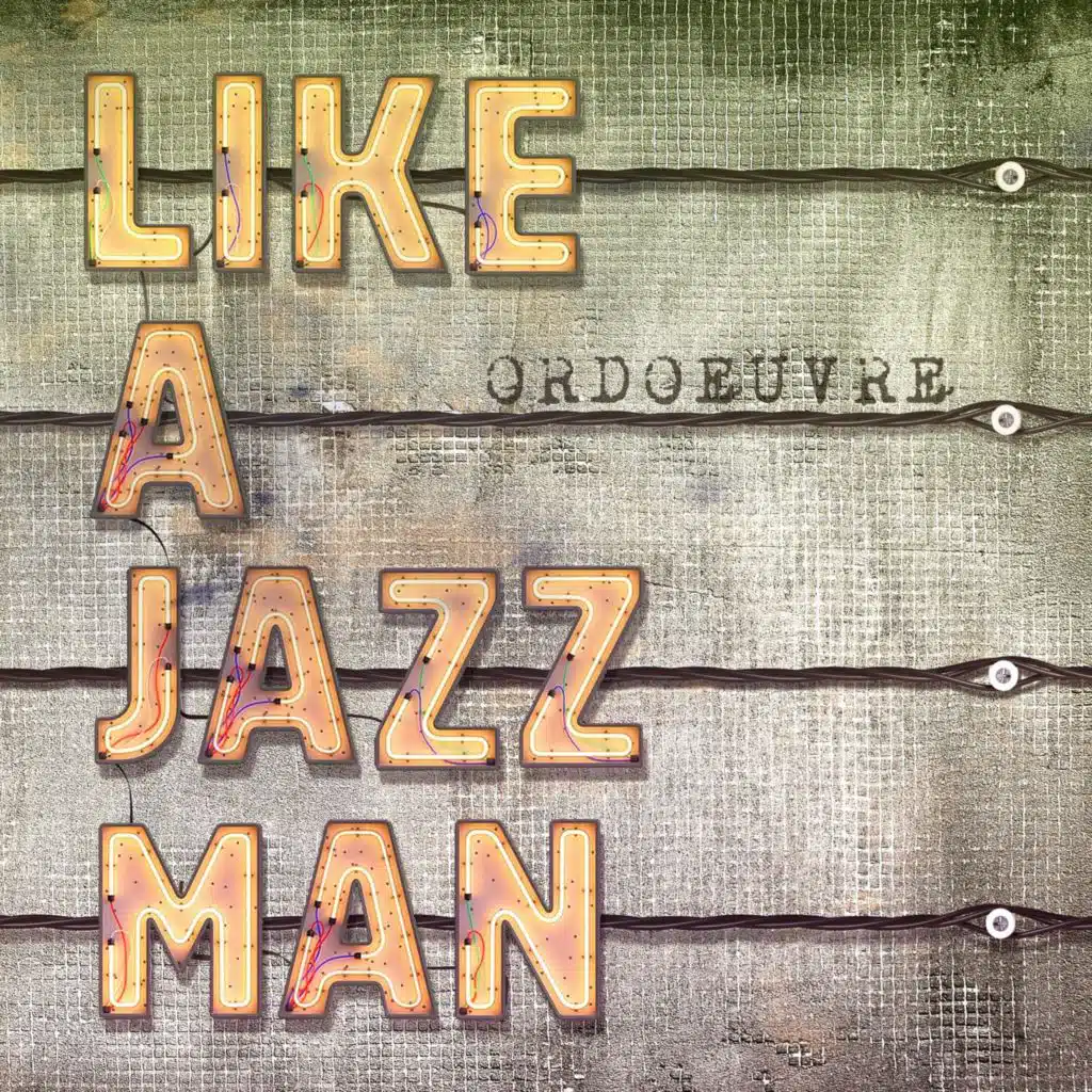 Like a jazz man