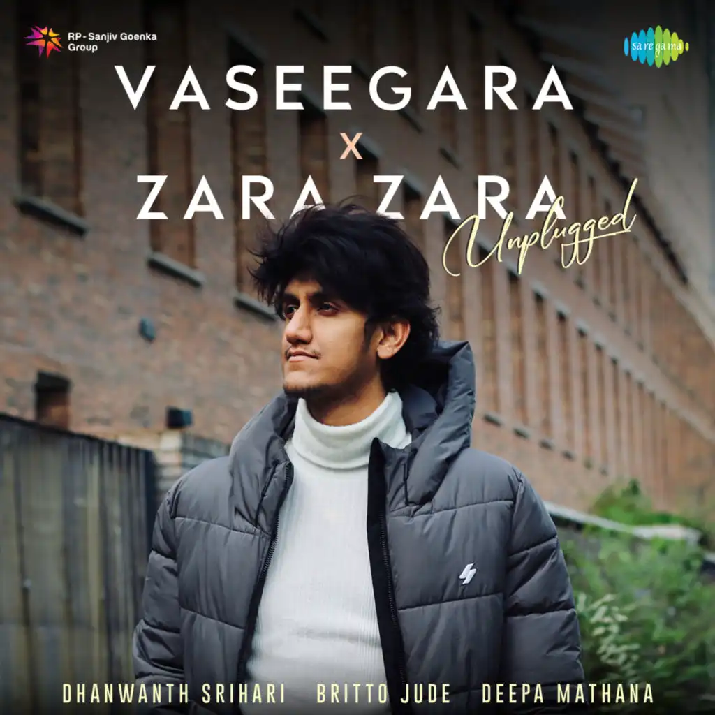 Vaseegara X Zara Zara (Unplugged) [feat. Dhanwanth Srihari & Britto Jude]