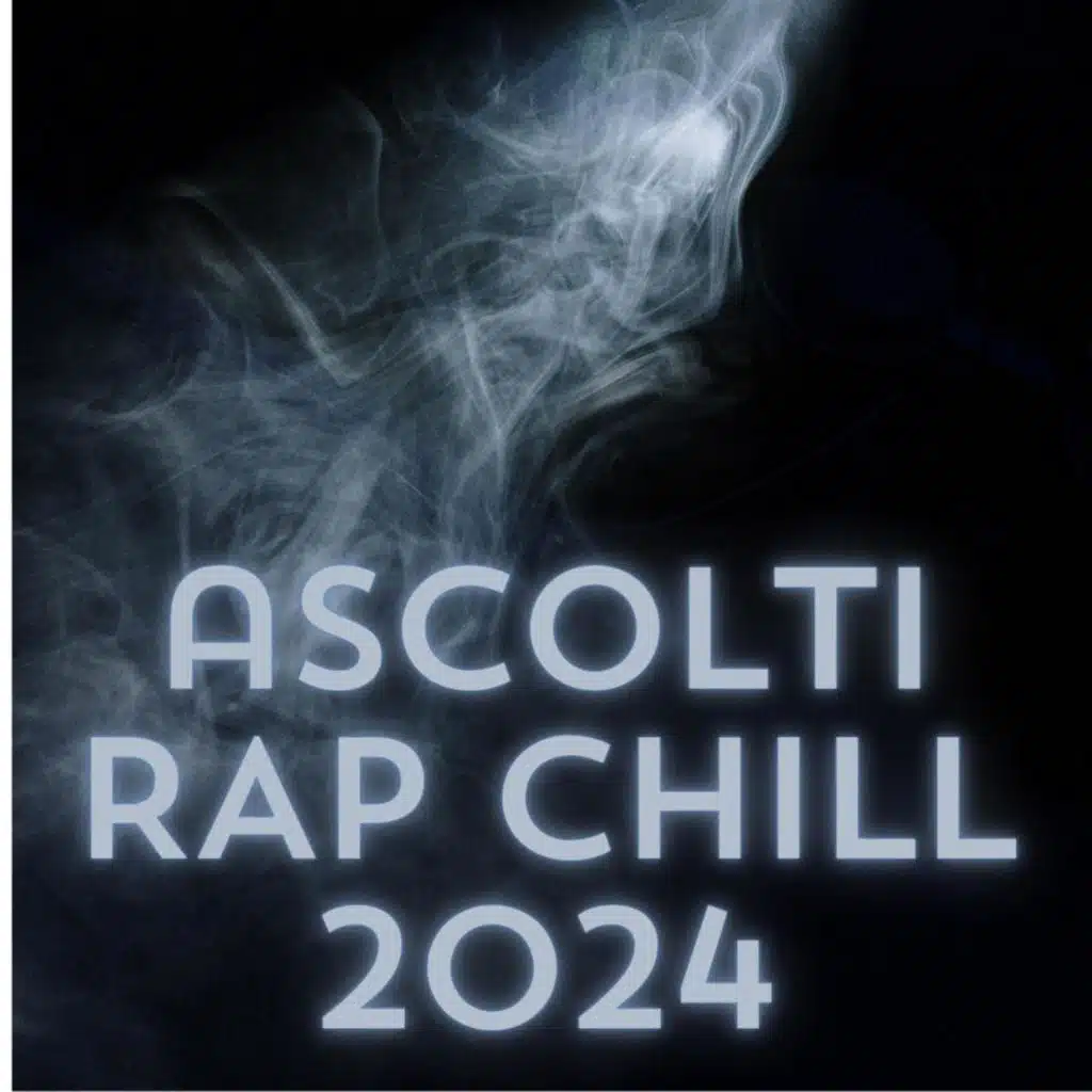 Ascolti Rap Chill 2024