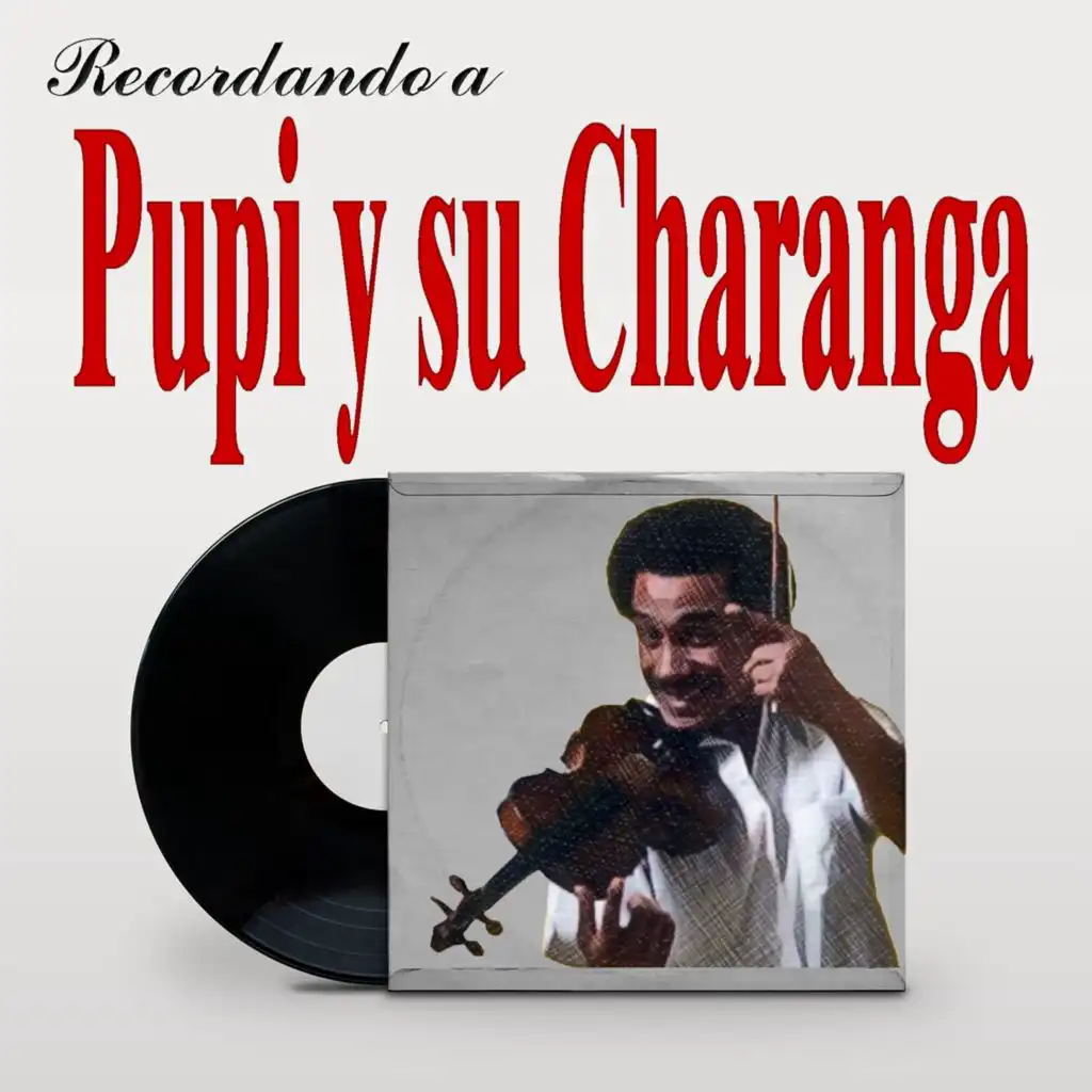 Pupi y su Charanga