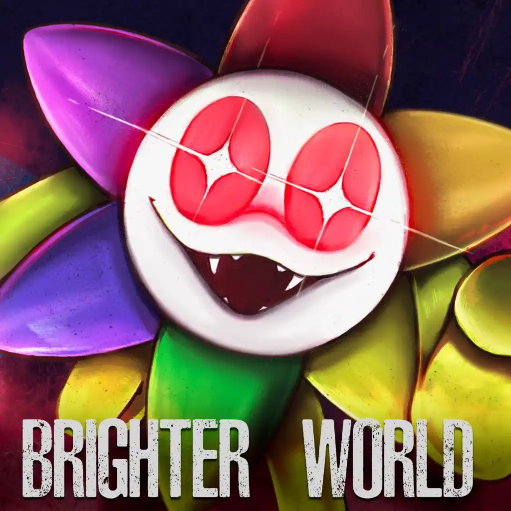 Brighter World (Dandy's World)