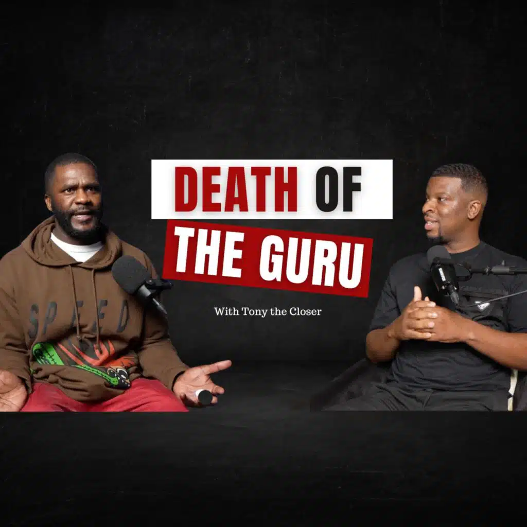 Death of the Guru with Tony the Closer