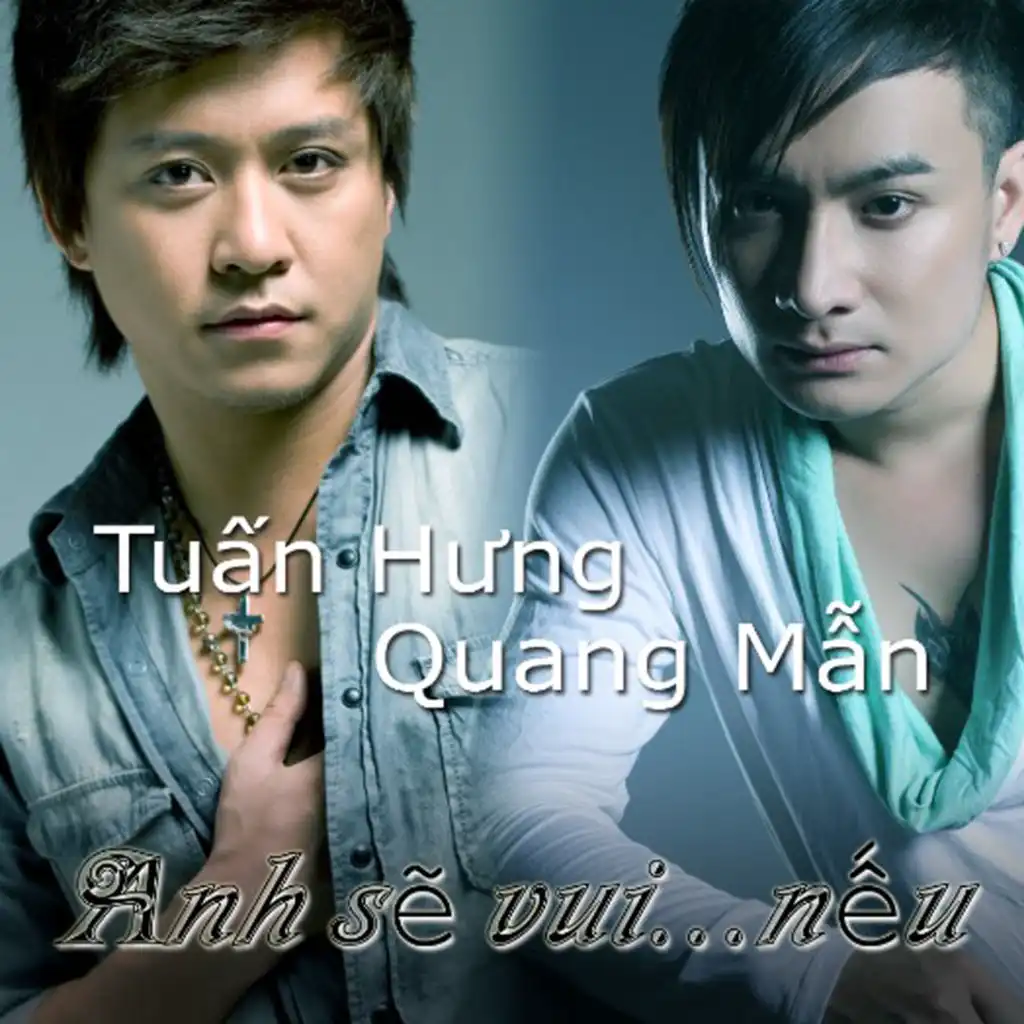 Anh Sẽ Vui ... Nếu (feat. Quang Mẫn)