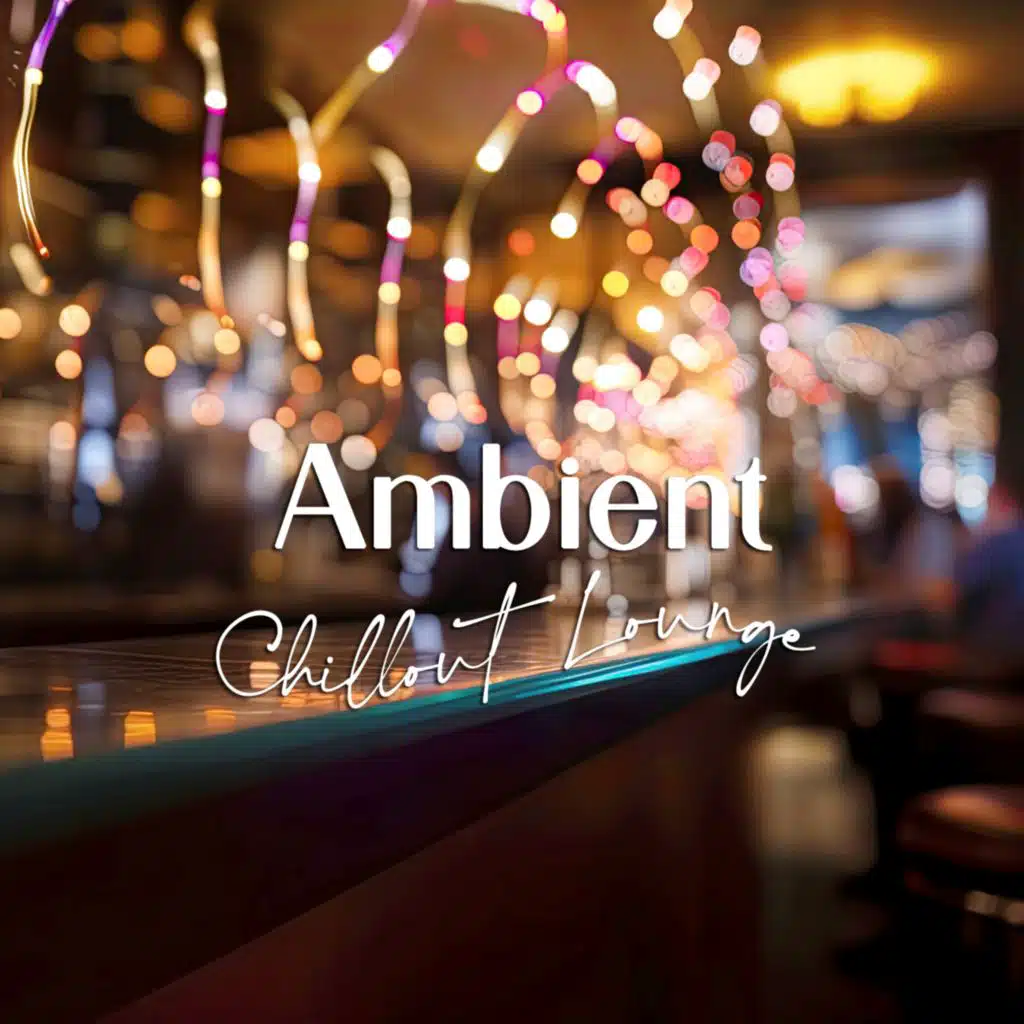 Ambient (Chillout Lounge)