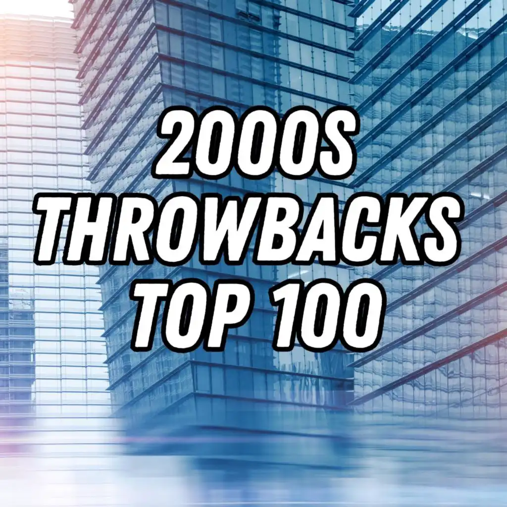 2000s Throwbacks - Top 100