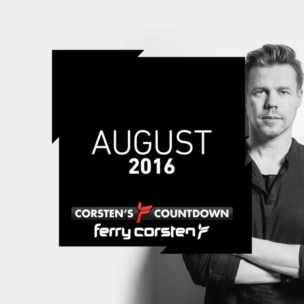 Ferry Corsten presents Corsten’s Countdown August 2016