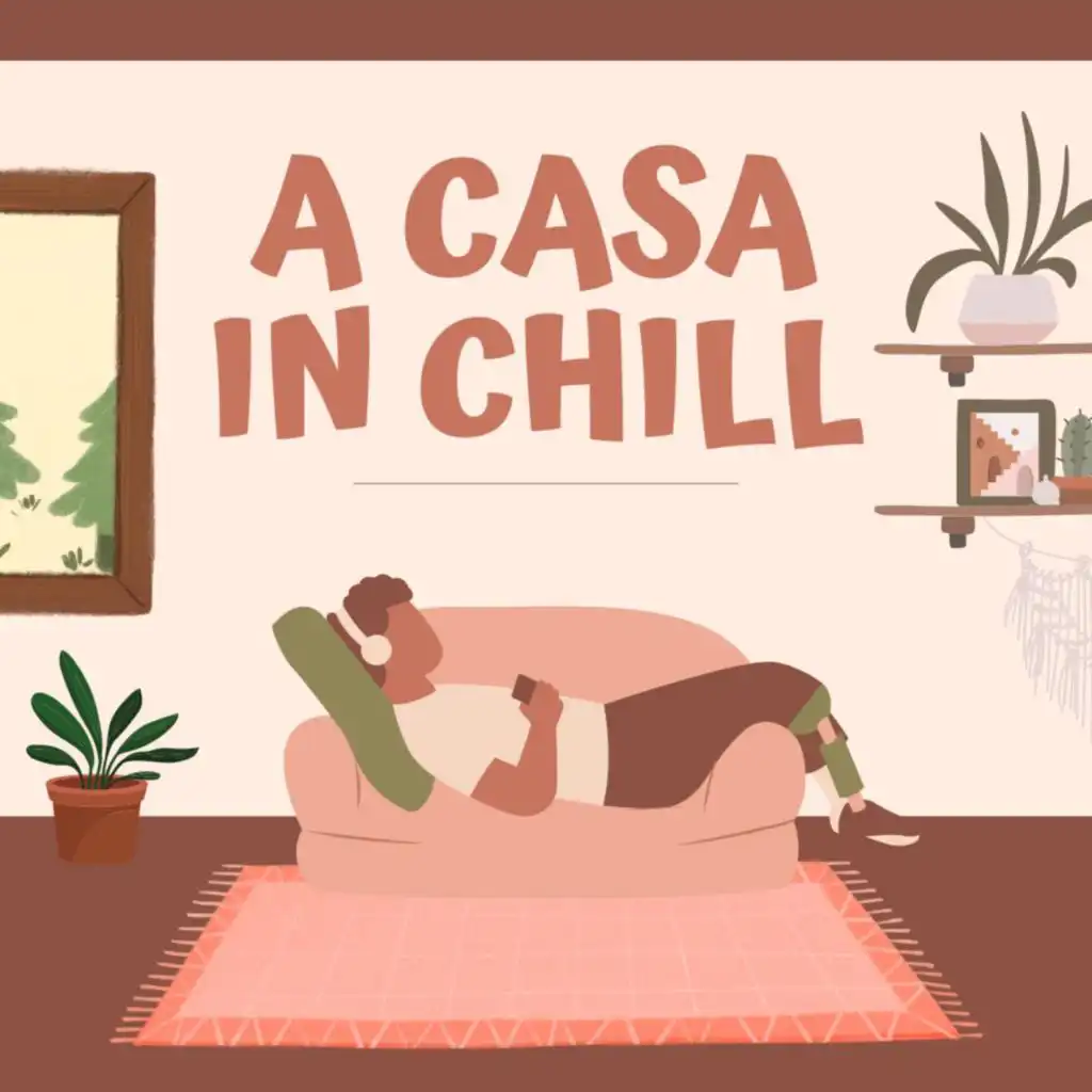 A Casa In Chill