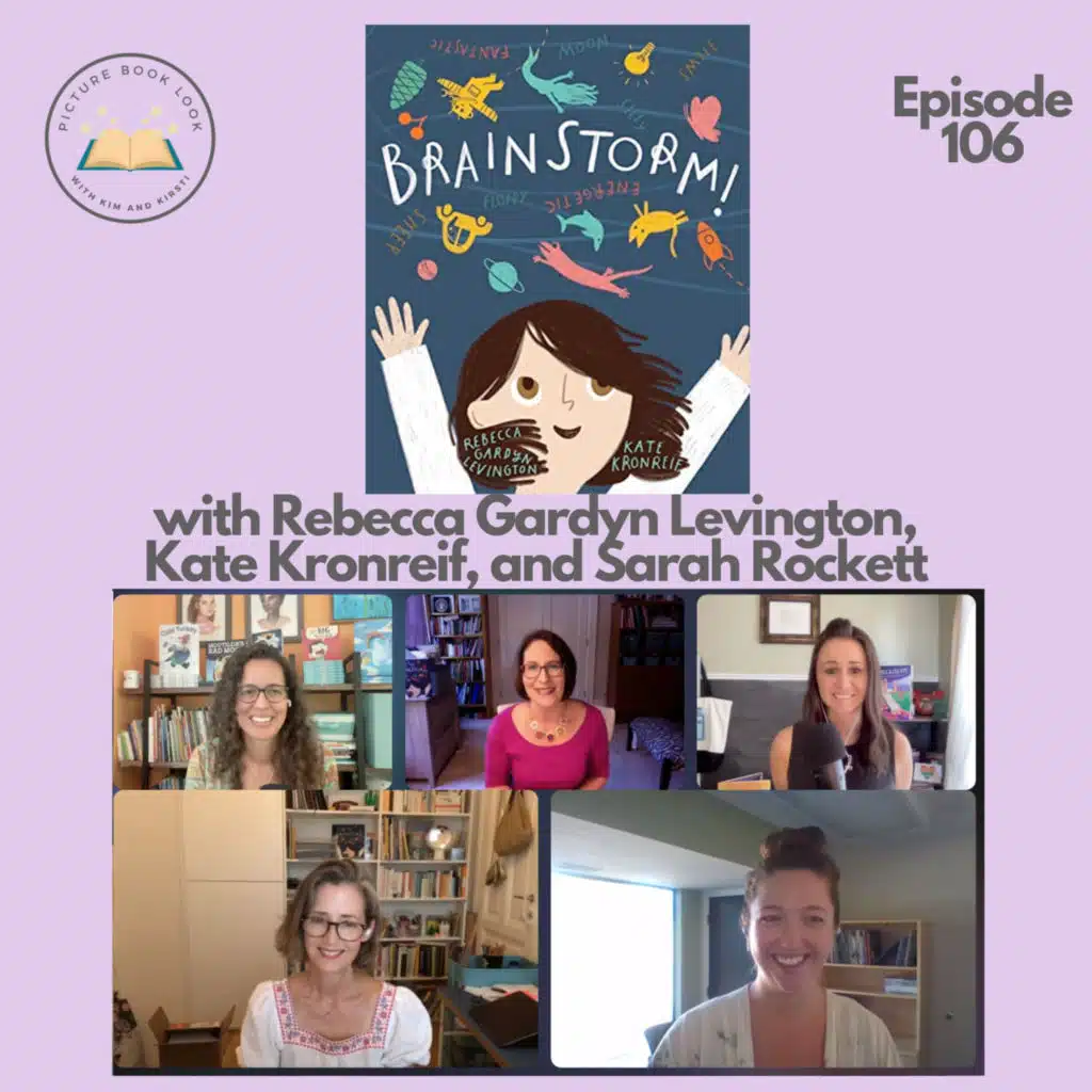 Ep106 Brainstorm! with Rebecca Gardyn Levington, Kate Kronreif, and Sarah Rockett