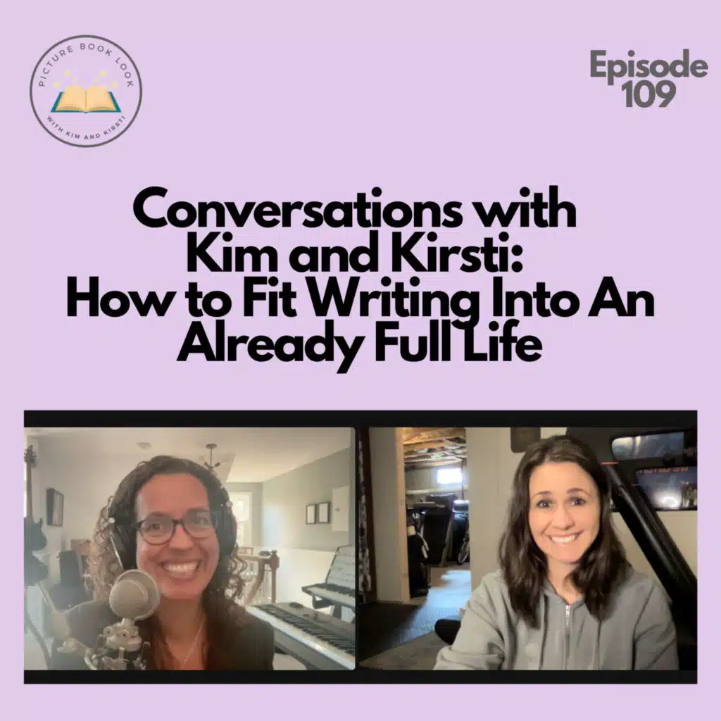 Ep109 Conversations with Kim and Kirsti: How to Fit Writing into an Already Full Life
