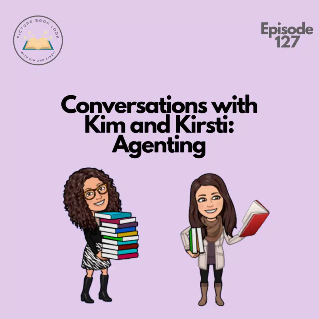 Ep127 Conversations with Kim & Kirsti: Agenting