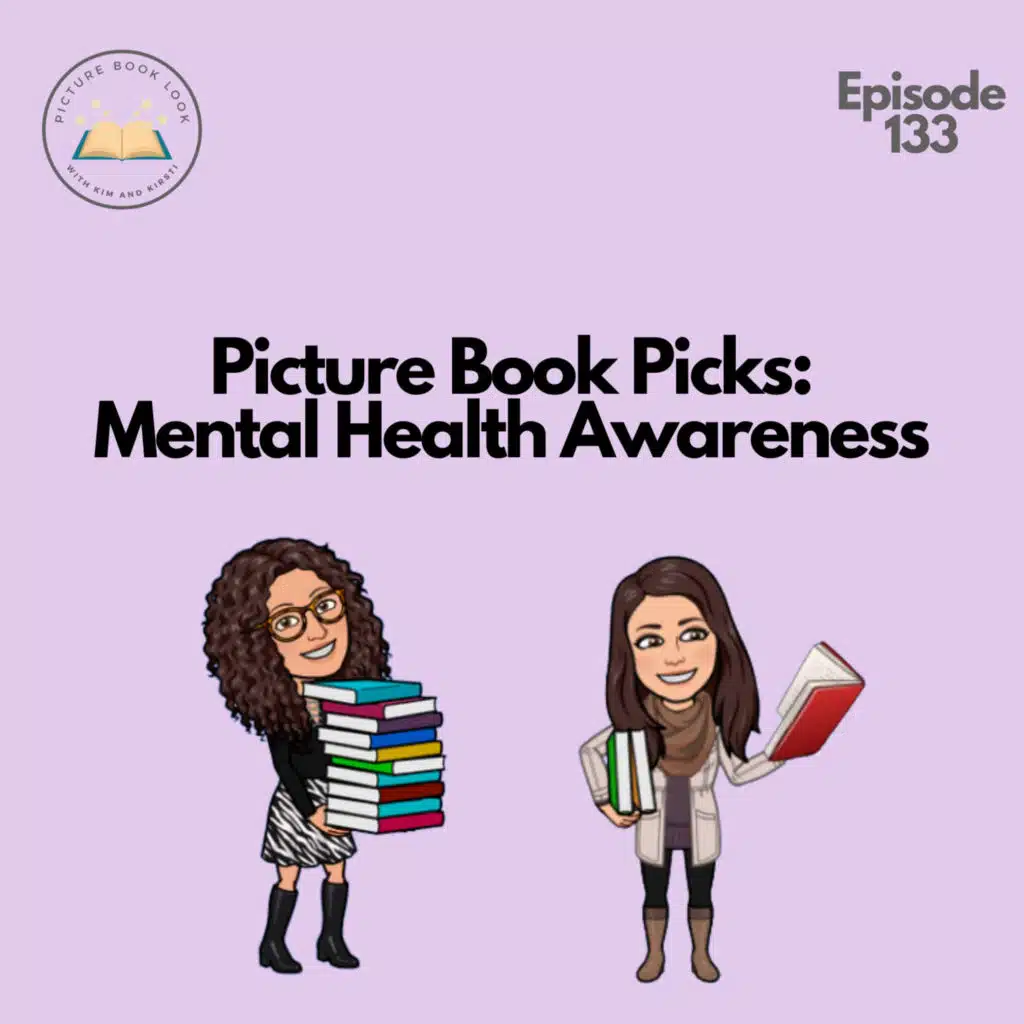 Ep133 Picture Book Picks: Mental Health Awareness Month