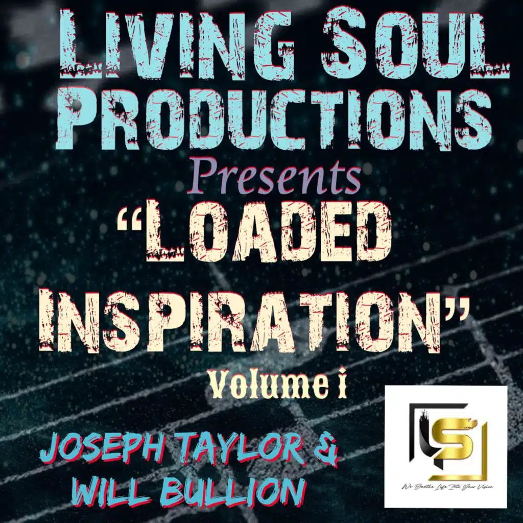 Loaded Inspirations Vol 1 (feat. Joseph Taylor Sr.)