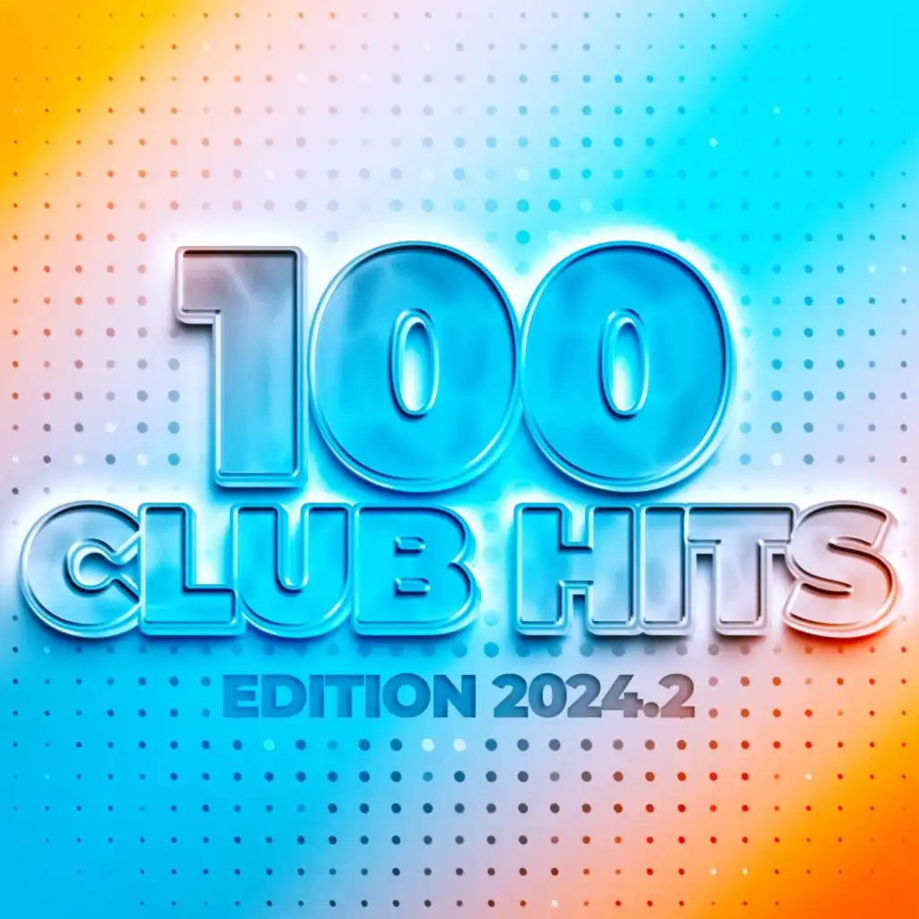 100 Club Hits - Edition 2024.2