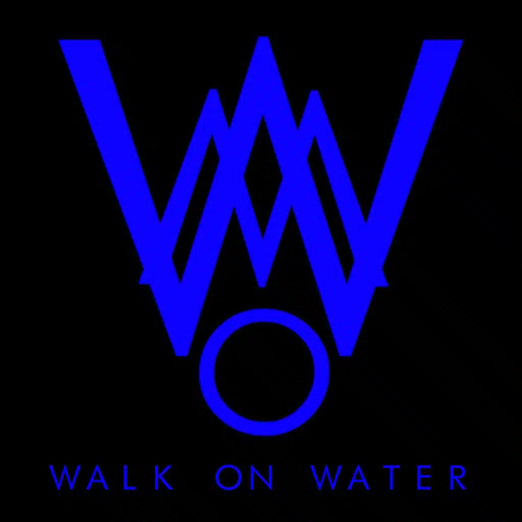 Walk On Water