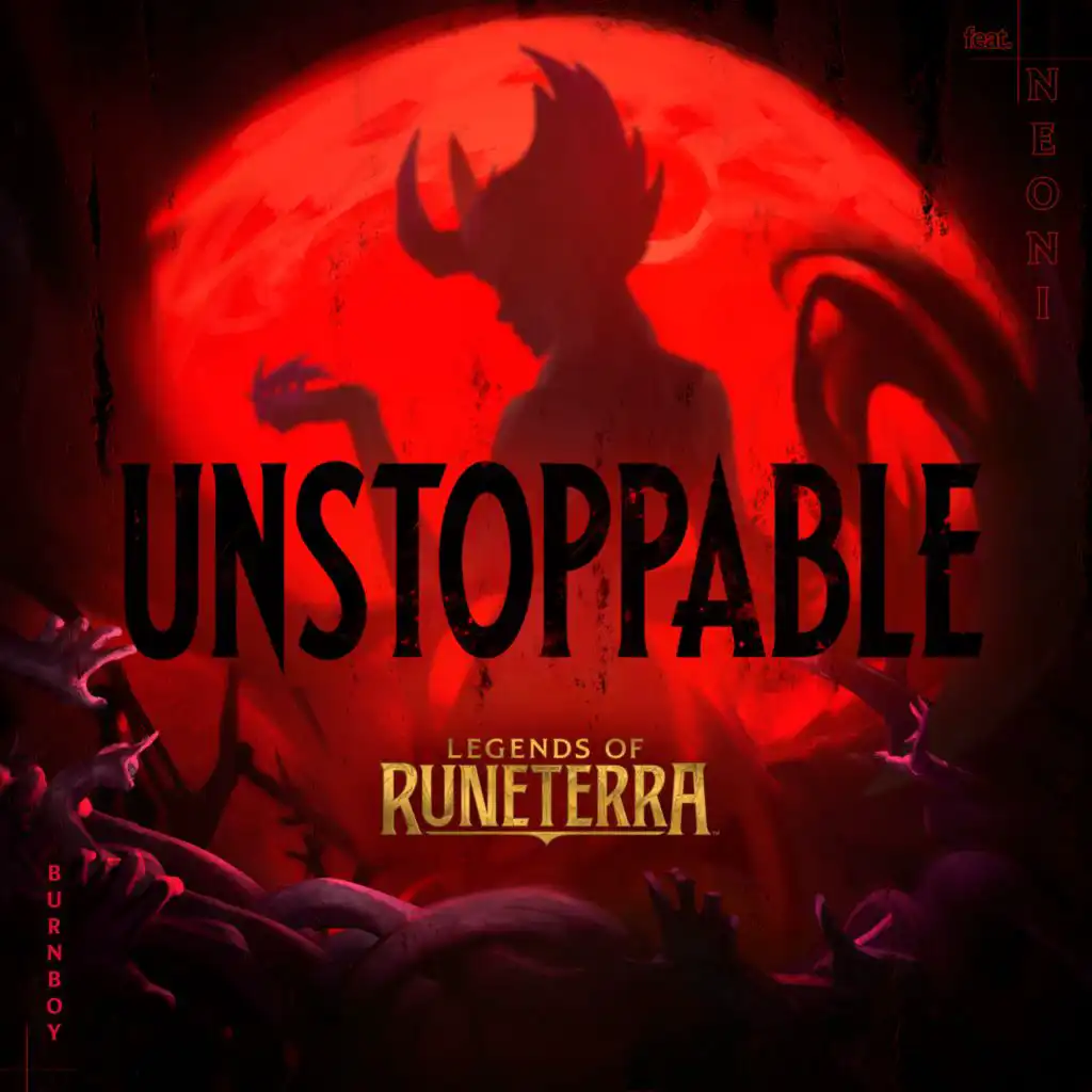 Unstoppable (Legends of Runeterra Version) [feat. Neoni]