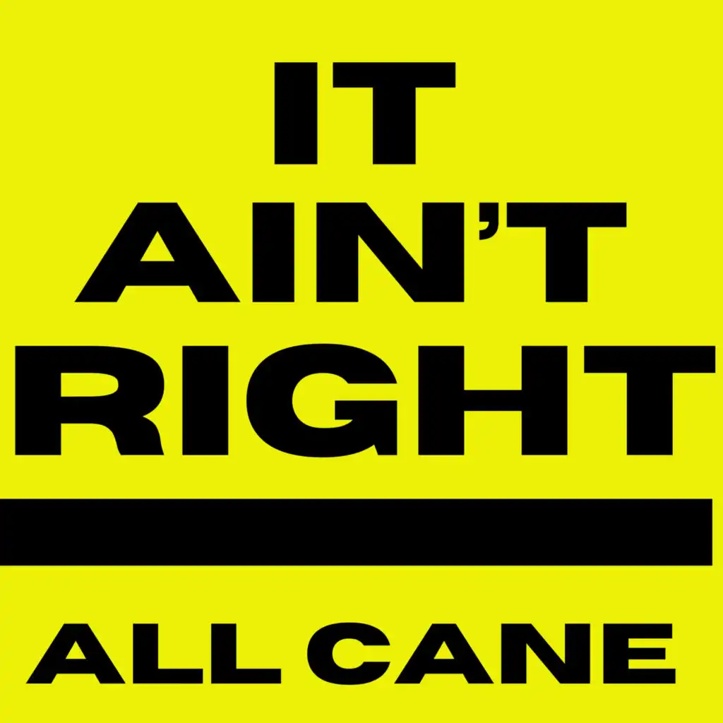 All Cane