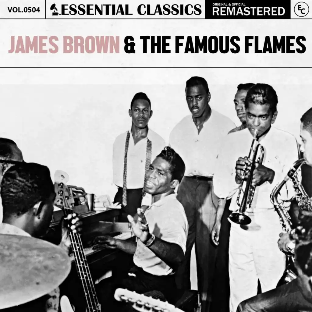 Essential Classics, Vol. 504: James Brown & The Famous Flames