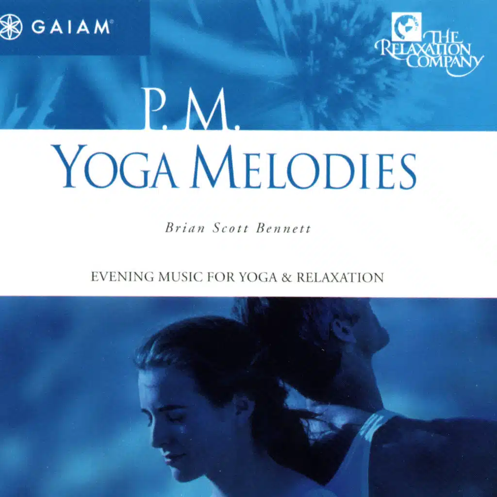 P.M. Yoga Melodies: Evening Music for Yoga & Relaxation