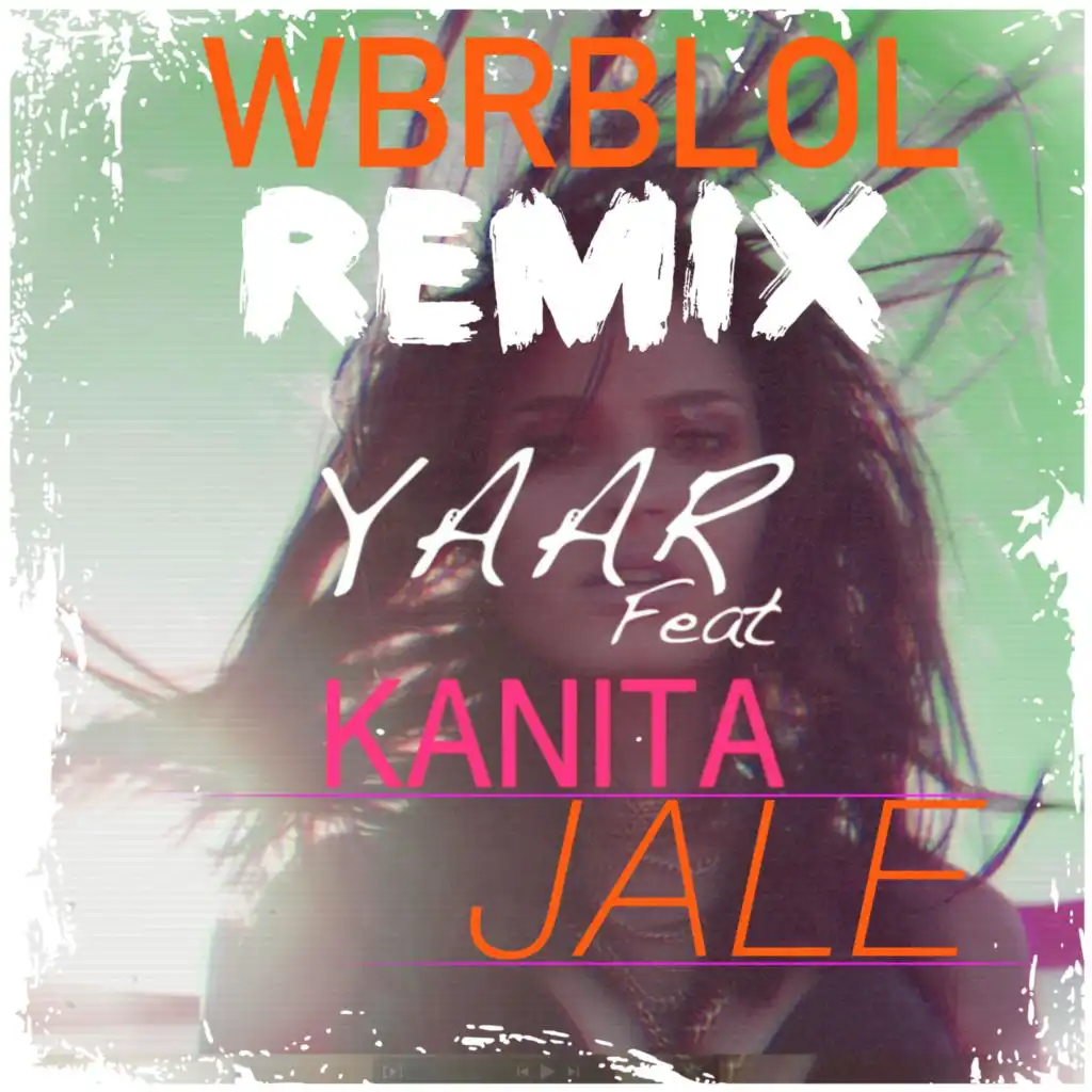 Jale (feat. Kanita) (WBRBLOL Remix)