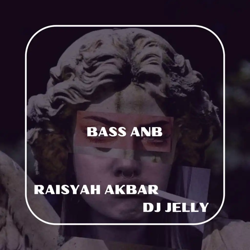 BASS ANB (feat. DJ JELLY)