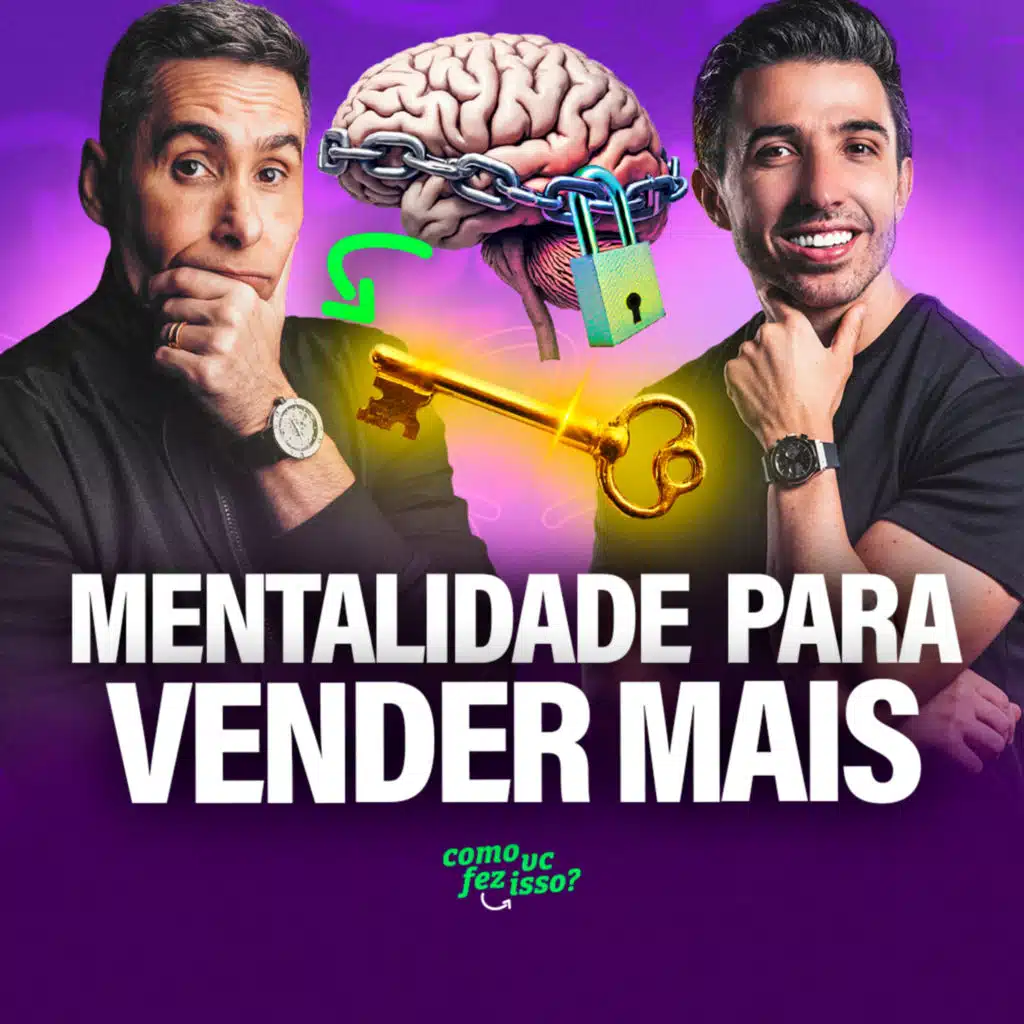 🔎 A MENTALIDADE para VENDER MAIS com Flávio Augusto | Como Você Fez Isso?