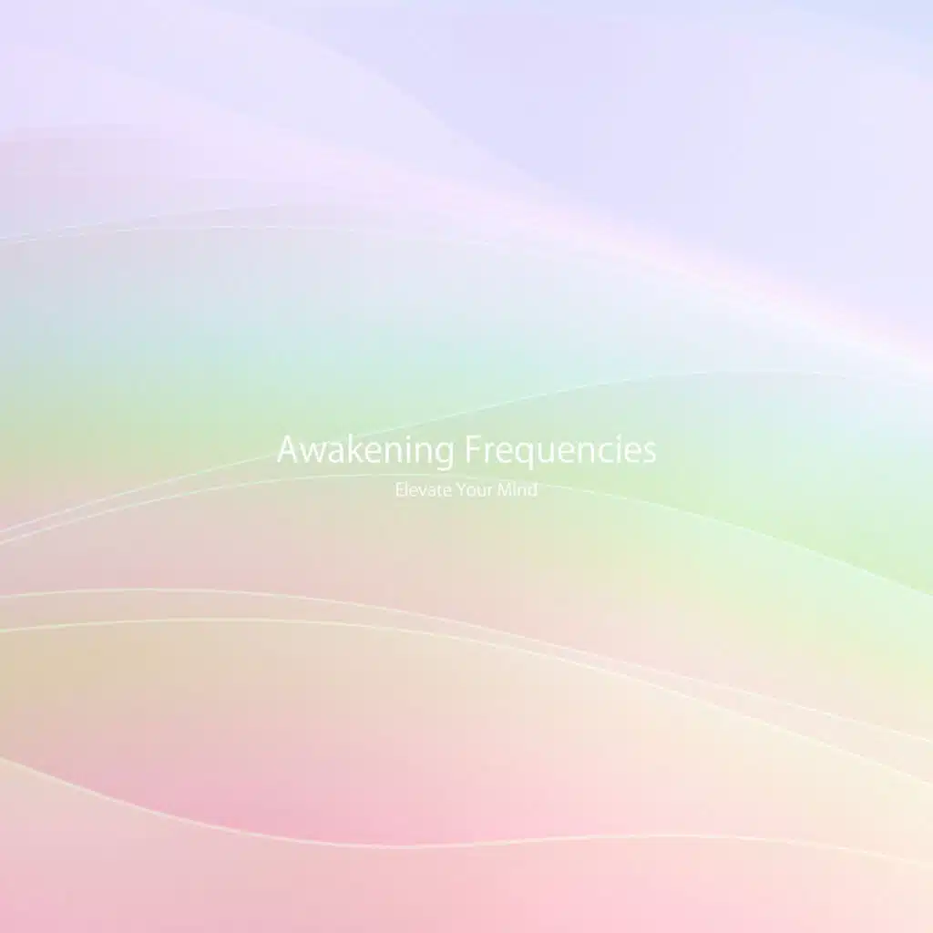 Awakening Frequencies "Elevate Your Mind"