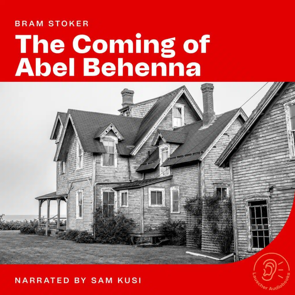 Chapter 5 - The Coming of Abel Behenna