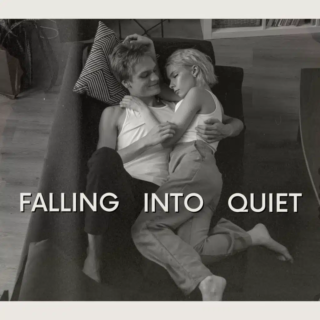 Falling into Quiet